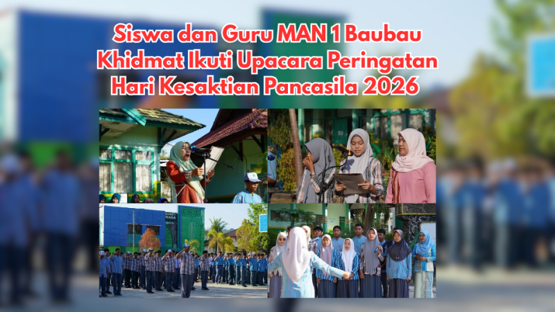 Siswa dan Guru MAN 1 Baubau Khidmat Ikuti Upacara Peringatan Hari Kesaktian Pancasila 2026